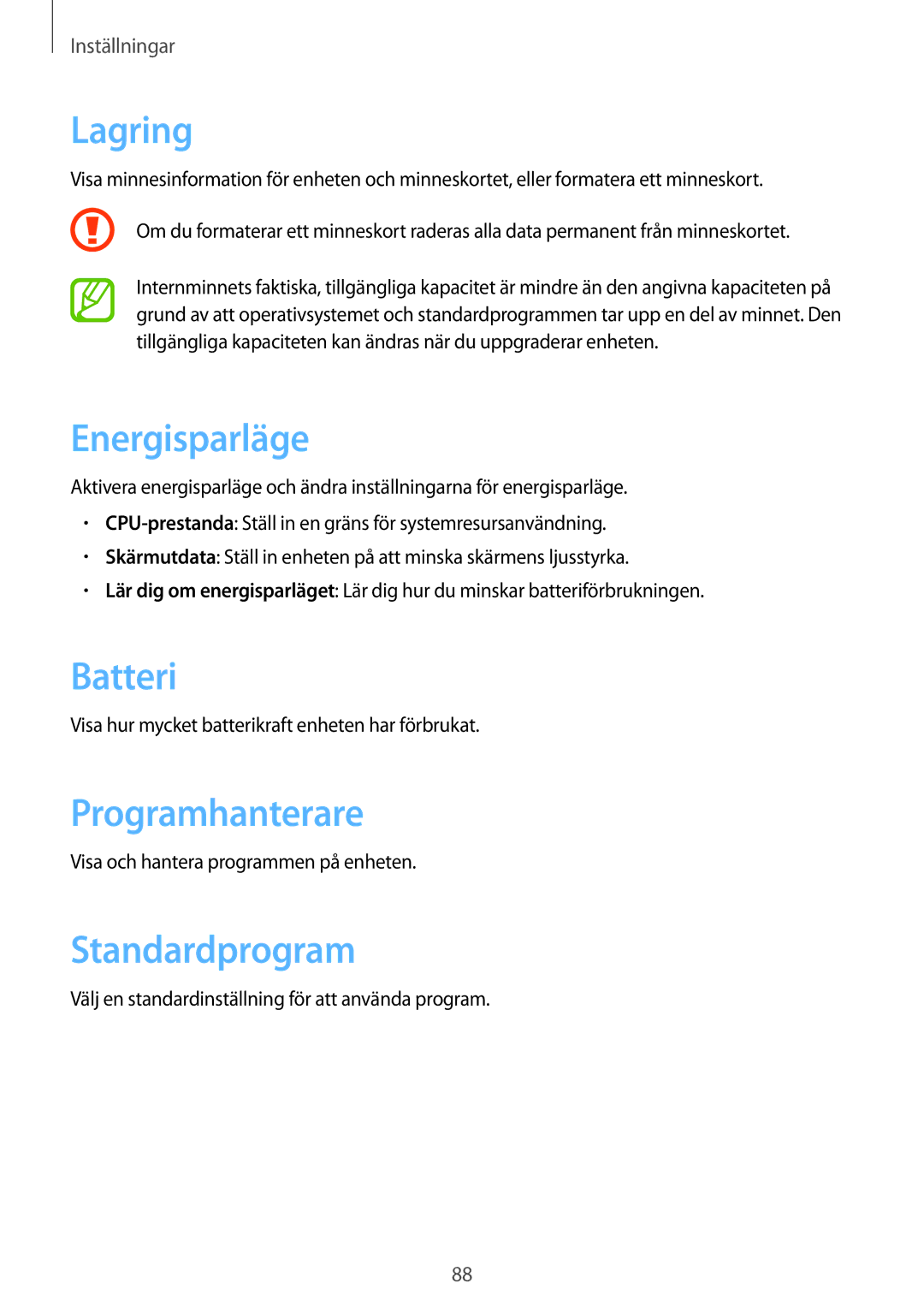 Samsung SM-T2100ZWENEE, SM-T2100GNENEE, SM-T2100MKANEE Lagring, Energisparläge, Batteri, Programhanterare, Standardprogram 