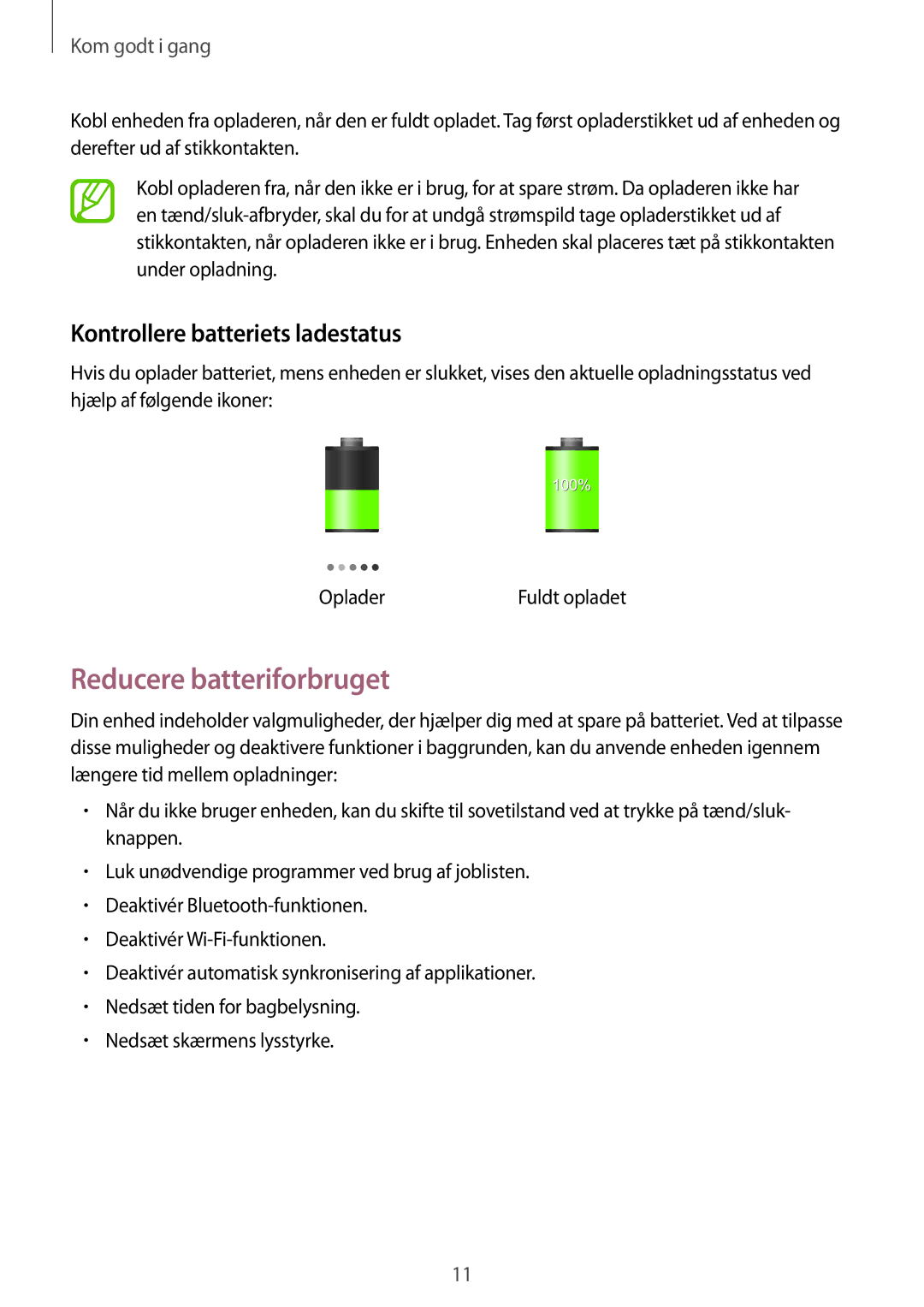 Samsung SM-T2100ZWENEE, SM-T2100GNENEE, SM-T2100MKANEE manual Reducere batteriforbruget, Kontrollere batteriets ladestatus 