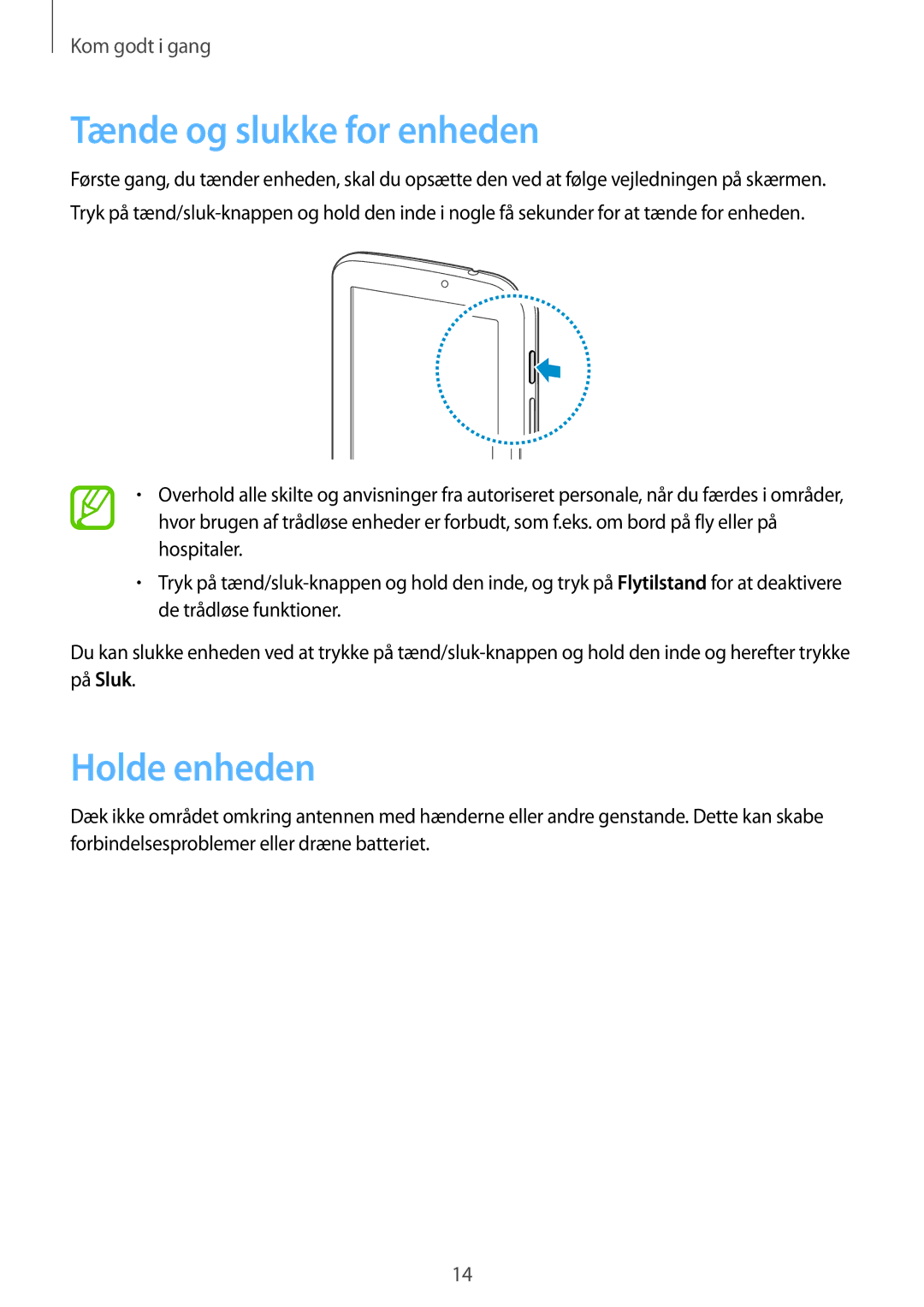 Samsung SM-T2100GNENEE, SM-T2100MKANEE, SM-T2100GRENEE, SM-T2100ZWANEE manual Tænde og slukke for enheden, Holde enheden 