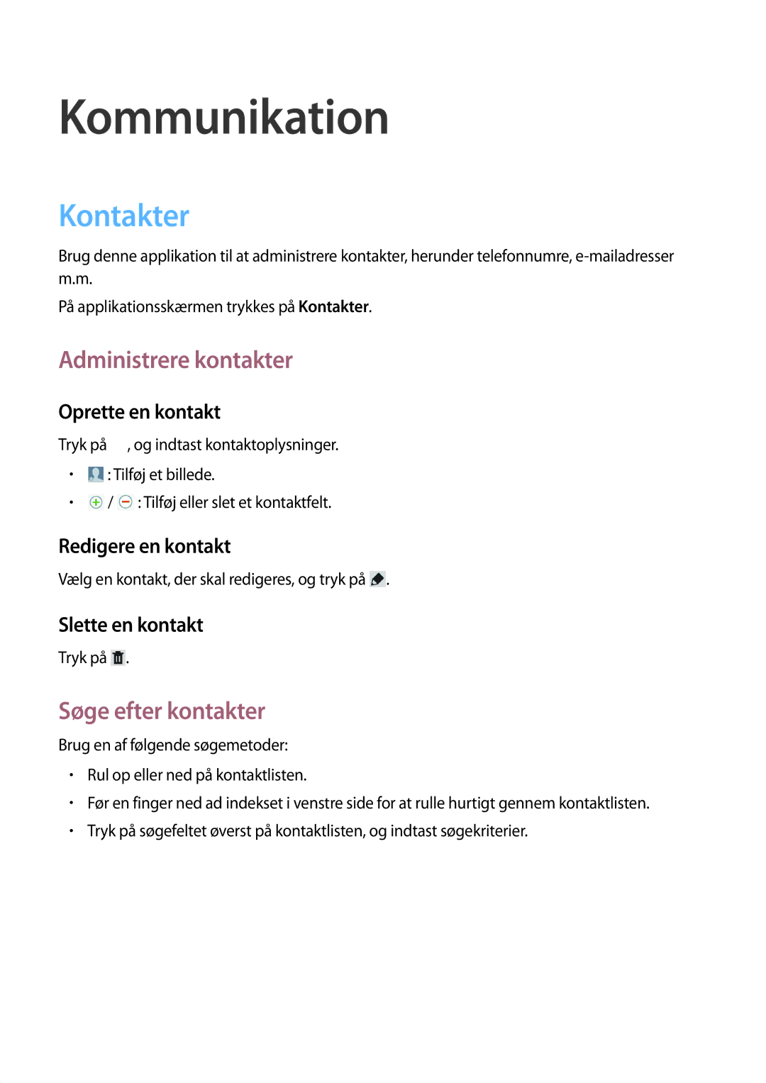 Samsung SM-T2100MKENEE, SM-T2100GNENEE manual Kommunikation, Kontakter, Administrere kontakter, Søge efter kontakter 