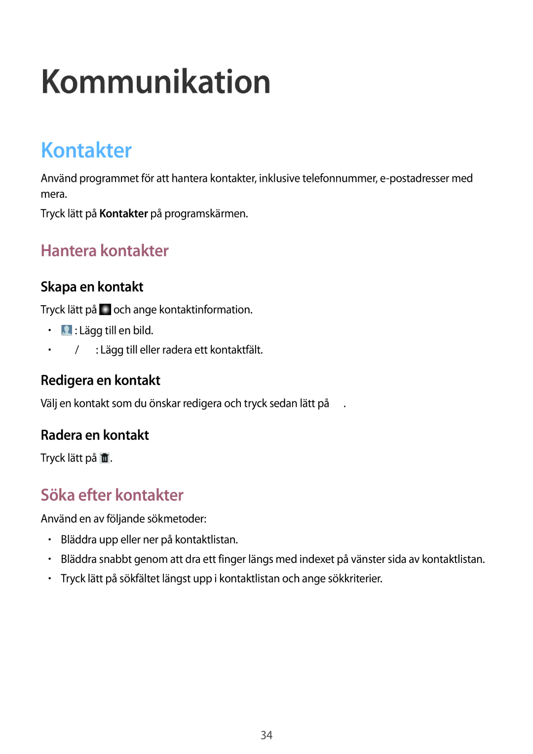 Samsung SM-T2100MKENEE, SM-T2100GNENEE, SM-T2100MKANEE Kommunikation, Kontakter, Hantera kontakter, Söka efter kontakter 