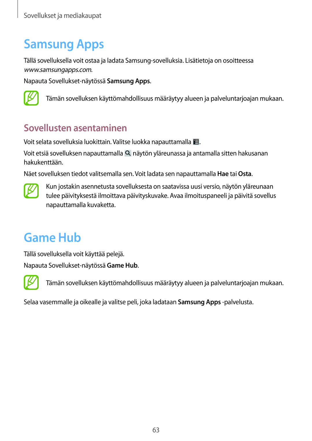 Samsung SM-T2100GNENEE, SM-T2100MKANEE, SM-T2100GRENEE manual Game Hub, Napauta Sovellukset-näytössä Samsung Apps 