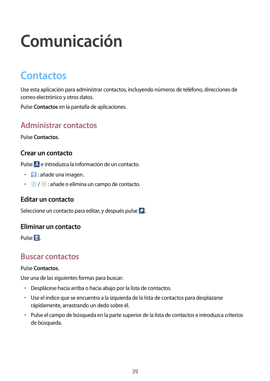 Samsung SM-T2100ZWAPHE, SM-T2100MKADBT, SM-T2100ZWAXEO Comunicación, Contactos, Administrar contactos, Buscar contactos 