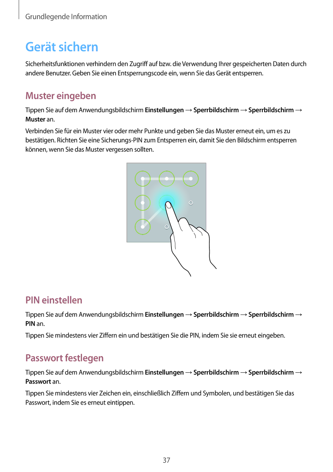 Samsung SM-T2100ZWATPH, SM-T2100ZWAATO, SM-T2100GNAATO Gerät sichern, Muster eingeben, PIN einstellen, Passwort festlegen 
