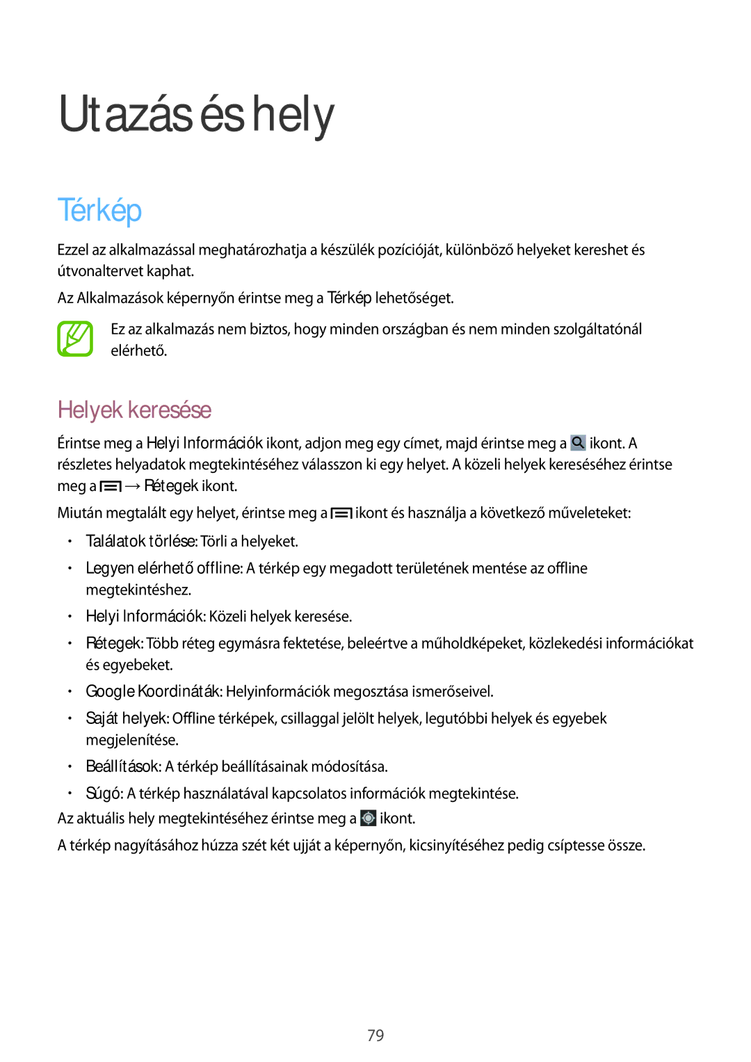 Samsung SM-T2100ZWAROM, SM-T2100ZWAATO, SM-T2100GNAATO, SM-T2100MKADBT manual Utazás és hely, Térkép, Helyek keresése 