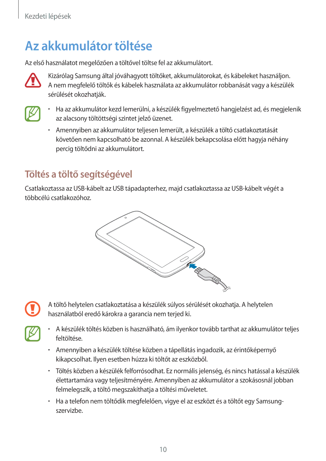 Samsung SM-T2100ZWAAUT, SM-T2100ZWAATO, SM-T2100GNAATO, SM-T2100MKADBT Az akkumulátor töltése, Töltés a töltő segítségével 