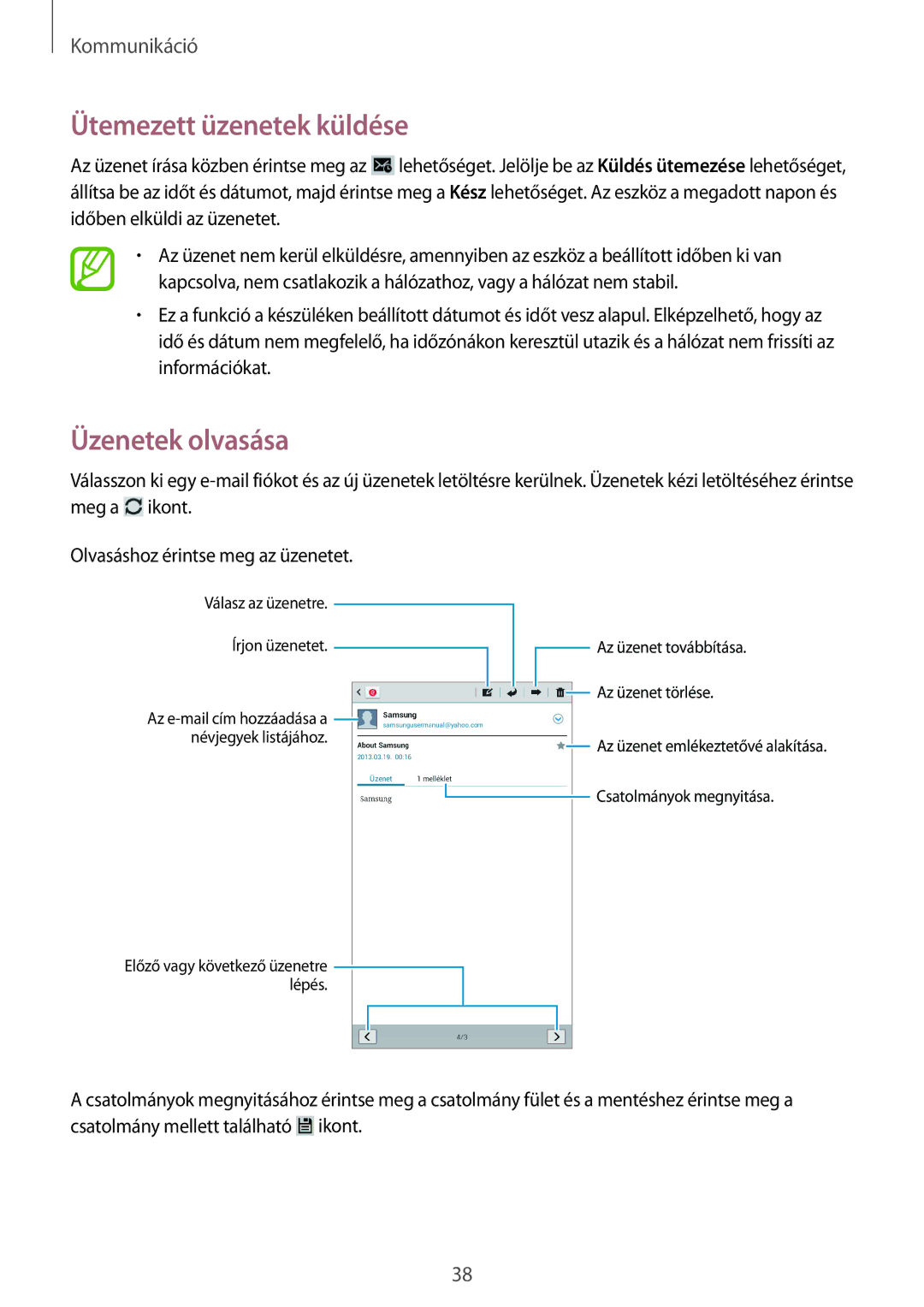 Samsung SM-T2100ZWAXEH, SM-T2100ZWAATO, SM-T2100GNAATO, SM-T2100MKADBT manual Ütemezett üzenetek küldése, Üzenetek olvasása 