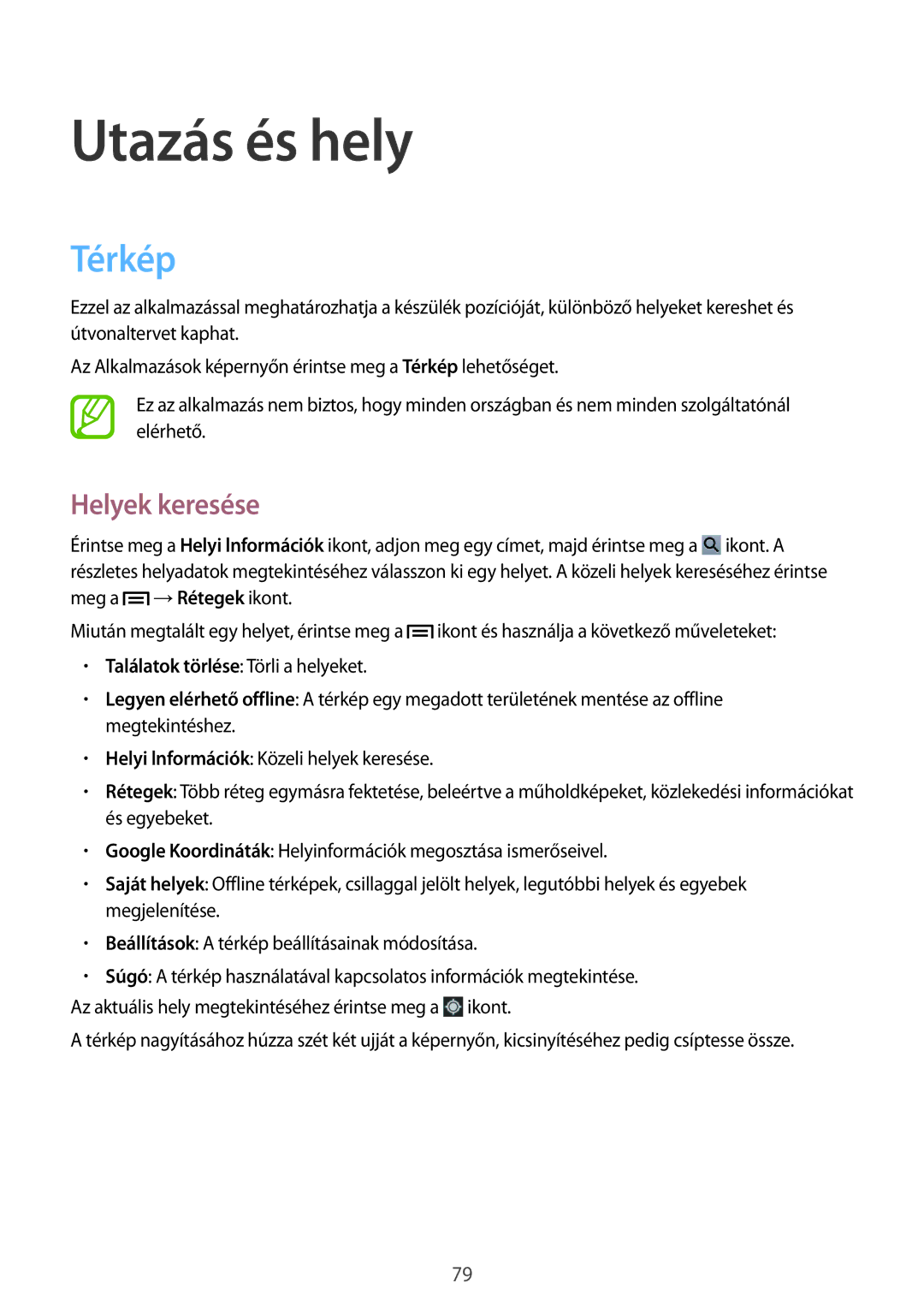 Samsung SM-T2100ZWAROM, SM-T2100ZWAATO, SM-T2100GNAATO, SM-T2100MKADBT manual Utazás és hely, Térkép, Helyek keresése 