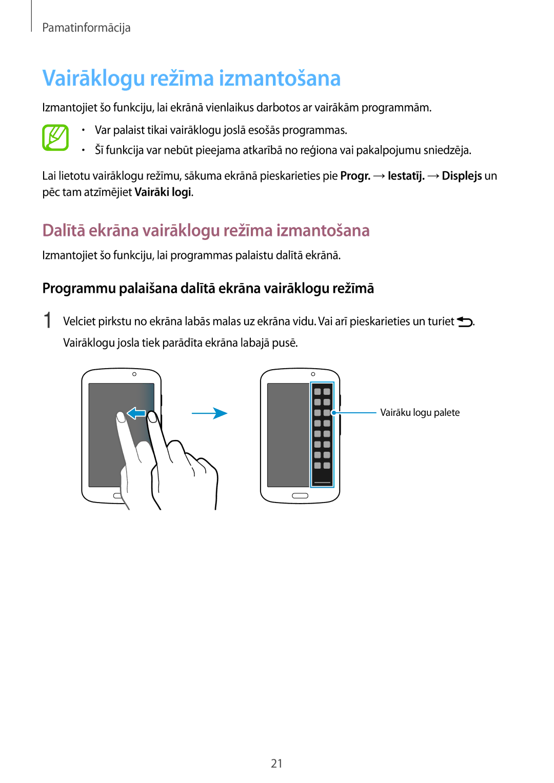 Samsung SM-T2100MKASEB, SM-T2100ZWASEB manual Vairāklogu režīma izmantošana, Dalītā ekrāna vairāklogu režīma izmantošana 