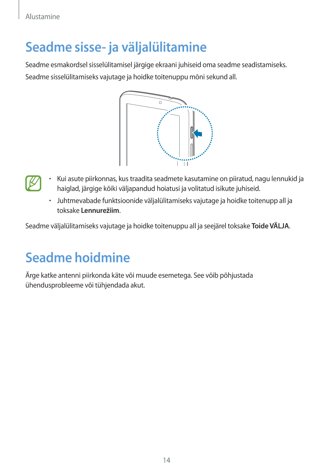 Samsung SM-T2100ZWASEB, SM-T2100MKASEB manual Seadme sisse- ja väljalülitamine, Seadme hoidmine 