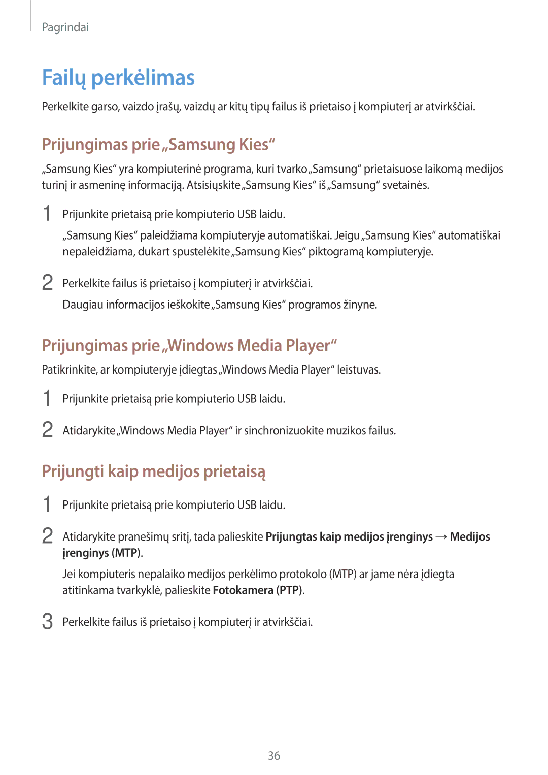 Samsung SM-T2100ZWASEB manual Failų perkėlimas, Prijungimas prie„Samsung Kies, Prijungimas prie„Windows Media Player 