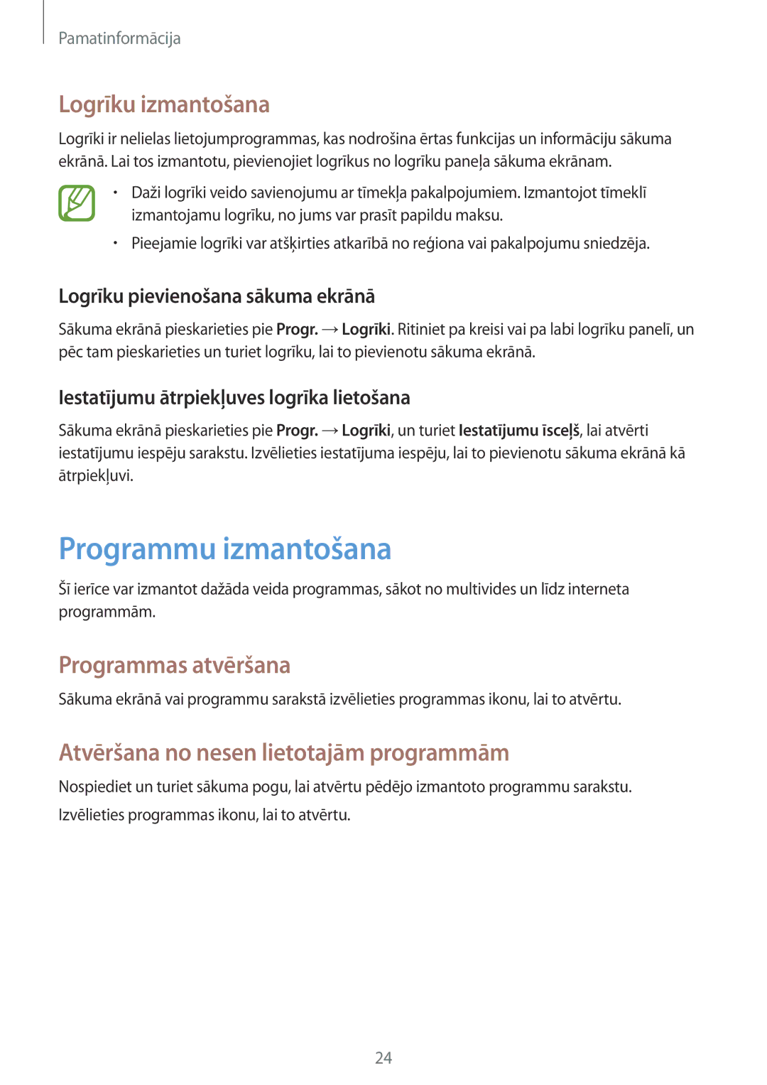 Samsung SM-T2100ZWASEB, SM-T2100MKASEB manual Programmu izmantošana, Logrīku izmantošana, Programmas atvēršana 