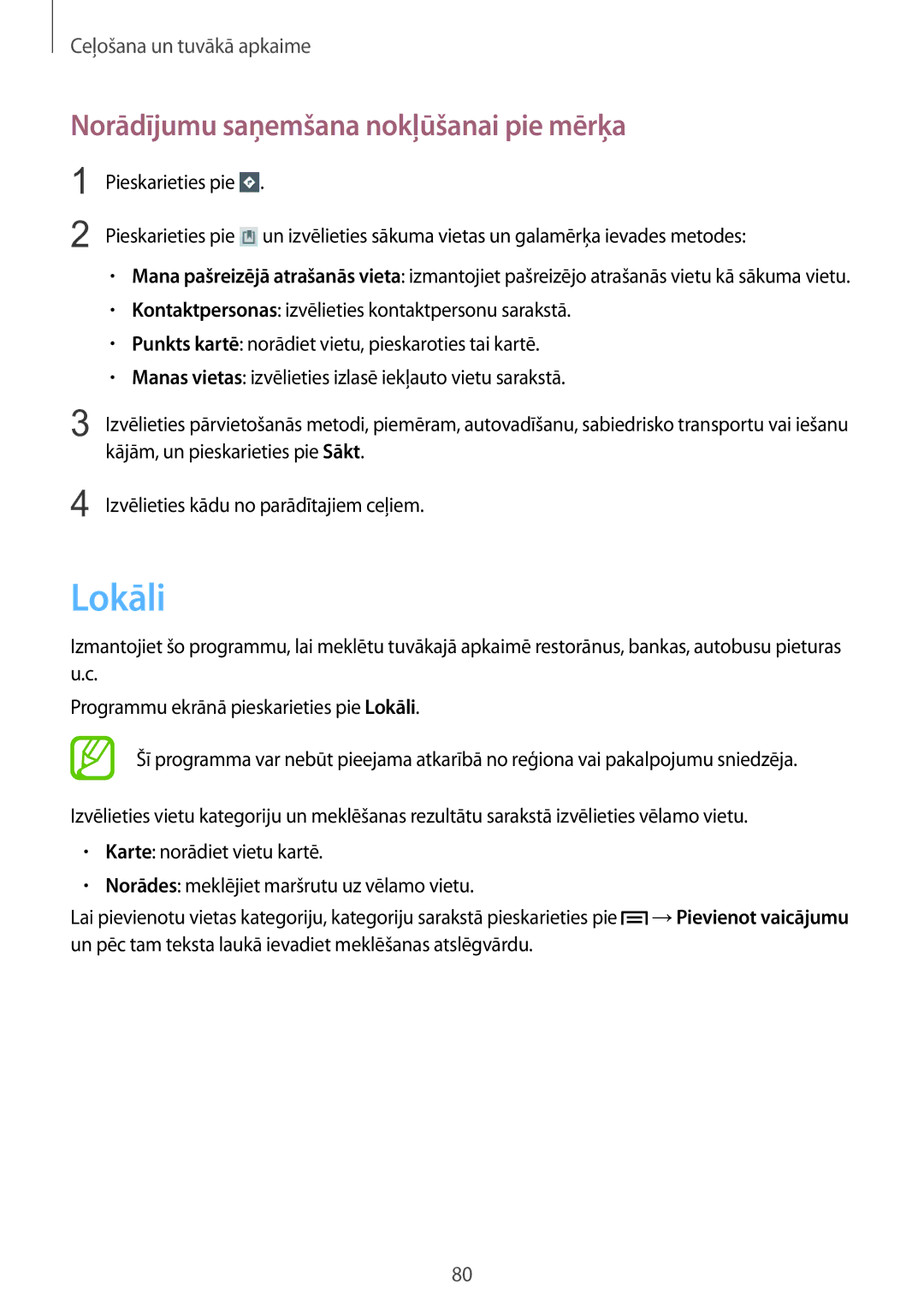 Samsung SM-T2100ZWASEB, SM-T2100MKASEB manual Lokāli, Norādījumu saņemšana nokļūšanai pie mērķa 