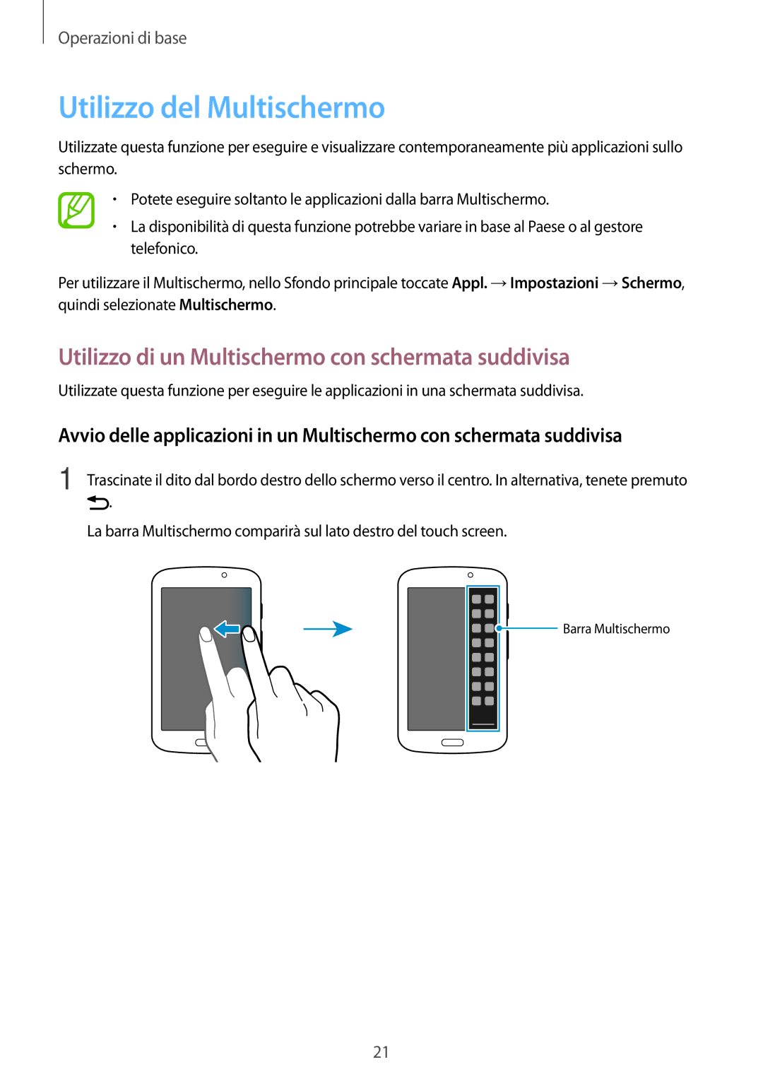 Samsung SM-T2100ZWAXEO, SM-T2100ZWATUR manual Utilizzo del Multischermo, Utilizzo di un Multischermo con schermata suddivisa 