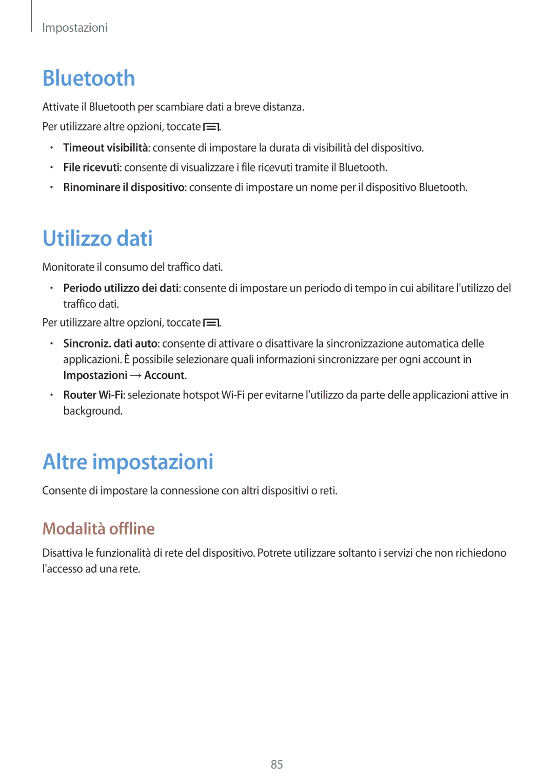 Samsung SM-T2100ZWAXEO, SM-T2100ZWATUR, SM-T2100ZWAXET, SM-T2100ZWAITV Utilizzo dati, Altre impostazioni, Modalità offline 