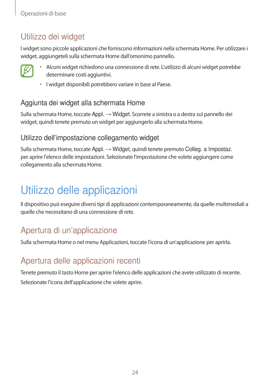 Samsung SM-T2100ZWATUR, SM-T2100ZWAXEO manual Utilizzo delle applicazioni, Utilizzo dei widget, Apertura di unapplicazione 