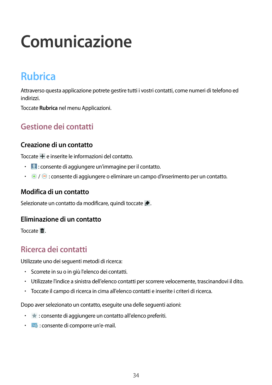 Samsung SM-T2100ZWAXET, SM-T2100ZWATUR manual Comunicazione, Rubrica, Gestione dei contatti, Creazione di un contatto 