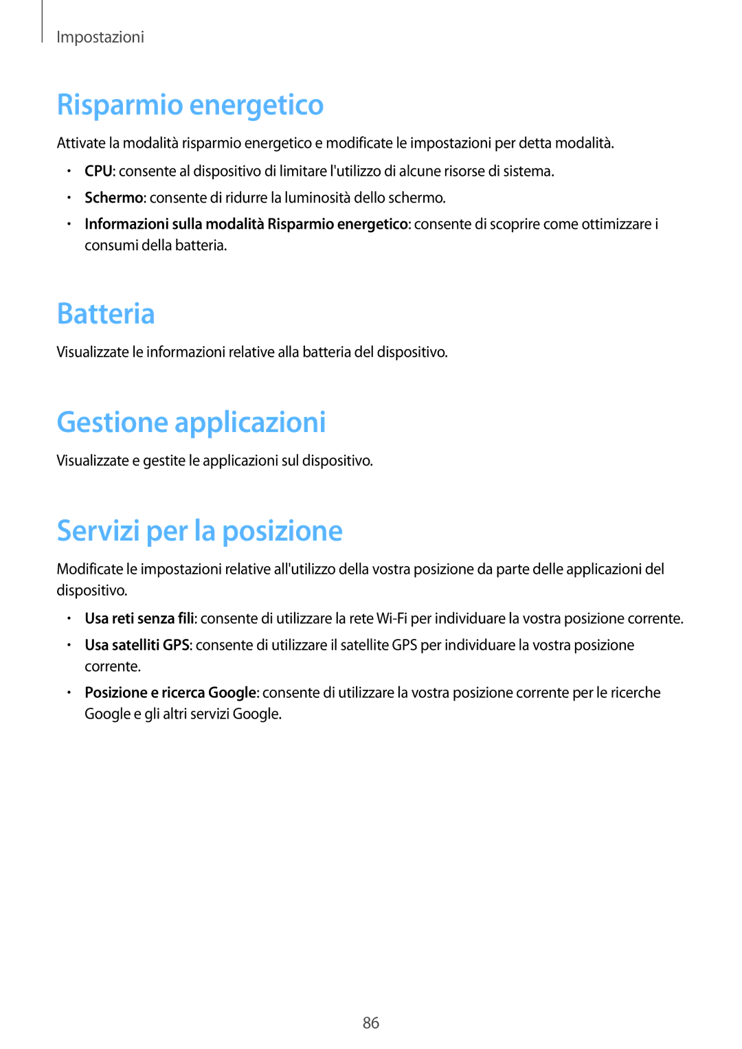 Samsung SM-T2100ZWAXET, SM-T2100ZWATUR Risparmio energetico, Batteria, Gestione applicazioni, Servizi per la posizione 