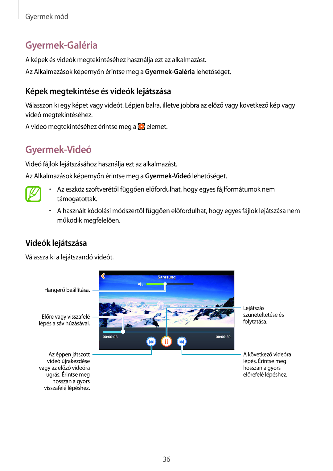 Samsung SM-T2105GYAATO manual Gyermek-Galéria, Gyermek-Videó, Képek megtekintése és videók lejátszása, Videók lejátszása 