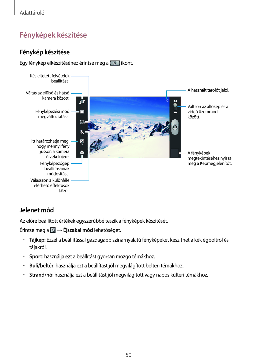 Samsung SM-T2105GYAXEH, SM-T2105GYAATO, SM-T2105GYAAUT manual Jelenet mód, Egy fénykép elkészítéséhez érintse meg a ikont 