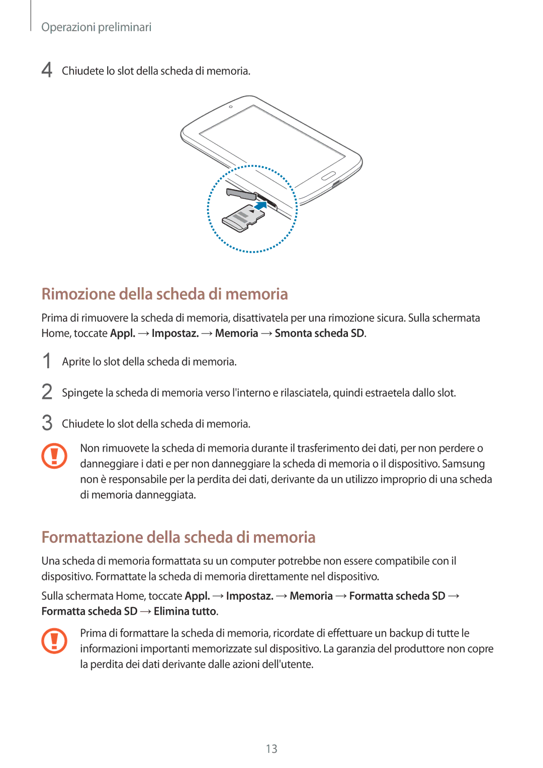 Samsung SM-T2105GYAITV manual Rimozione della scheda di memoria, Formattazione della scheda di memoria 