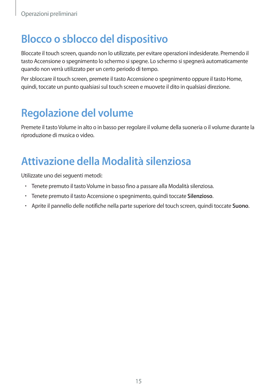 Samsung SM-T2105GYAITV Blocco o sblocco del dispositivo, Regolazione del volume, Attivazione della Modalità silenziosa 