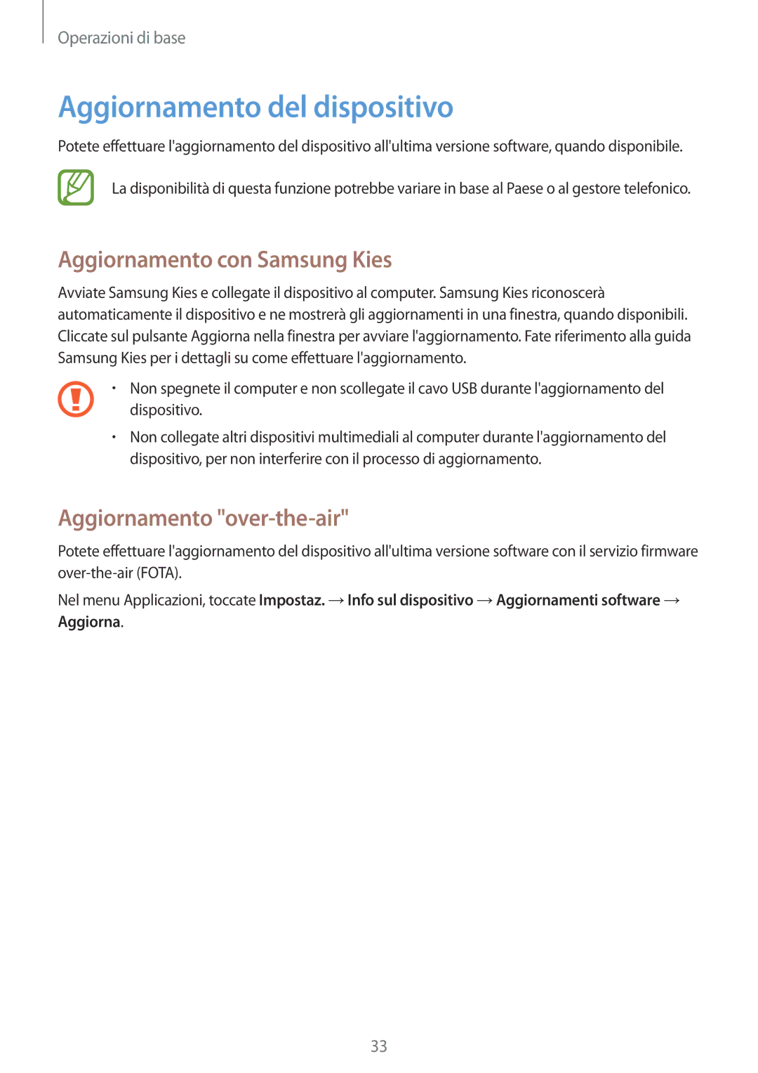 Samsung SM-T2105GYAITV manual Aggiornamento del dispositivo, Aggiornamento con Samsung Kies, Aggiornamento over-the-air 