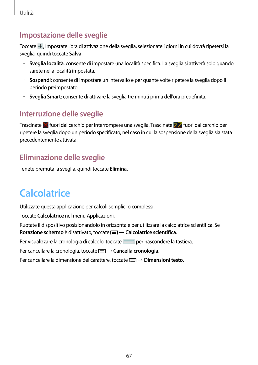 Samsung SM-T2105GYAITV Calcolatrice, Impostazione delle sveglie, Interruzione delle sveglie, Eliminazione delle sveglie 