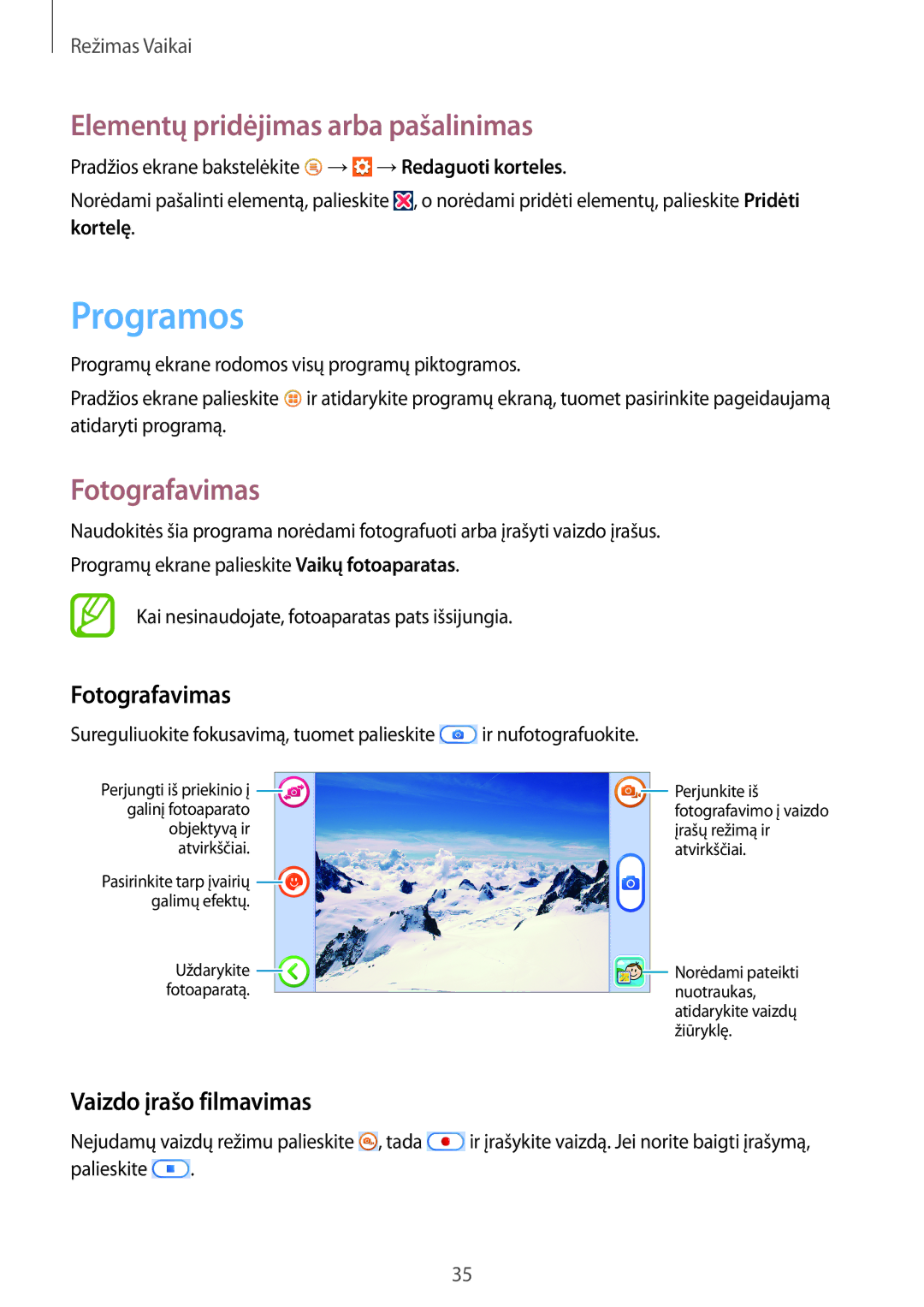 Samsung SM-T2105GYASEB manual Programos, Elementų pridėjimas arba pašalinimas, Fotografavimas, Vaizdo įrašo filmavimas 