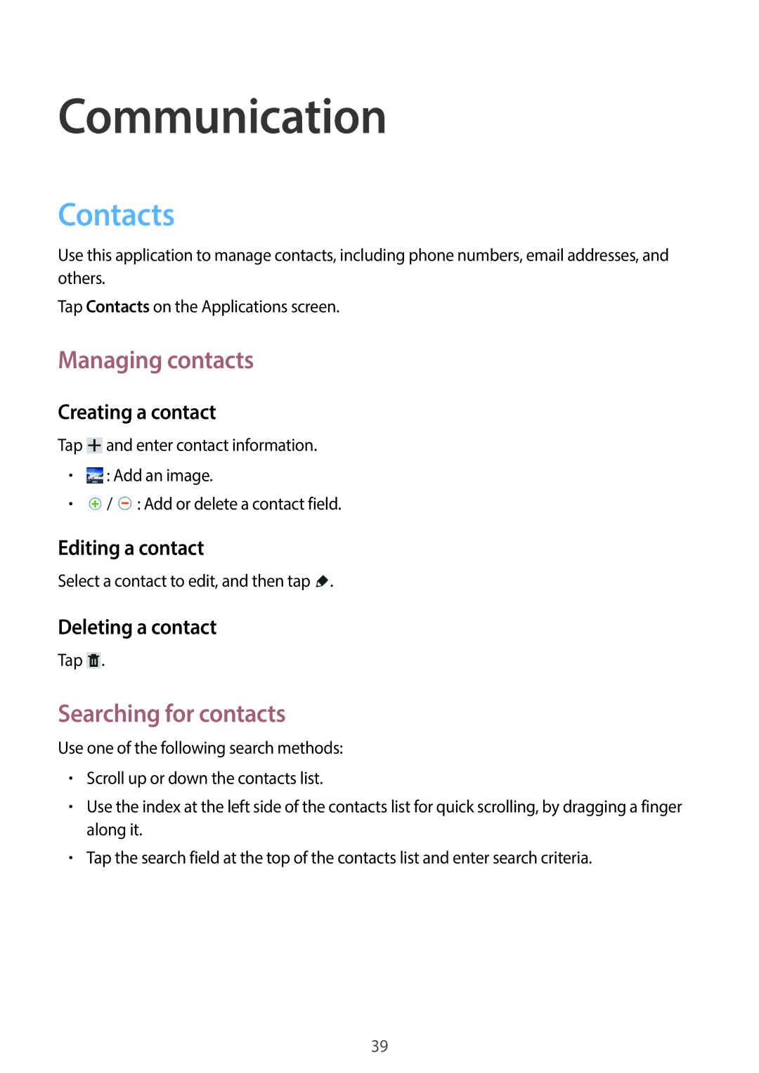 Samsung SM-T2105GYAAUT, SM-T2105GYATUR, SM-T2105GYZTUR Communication, Contacts, Managing contacts, Searching for contacts 