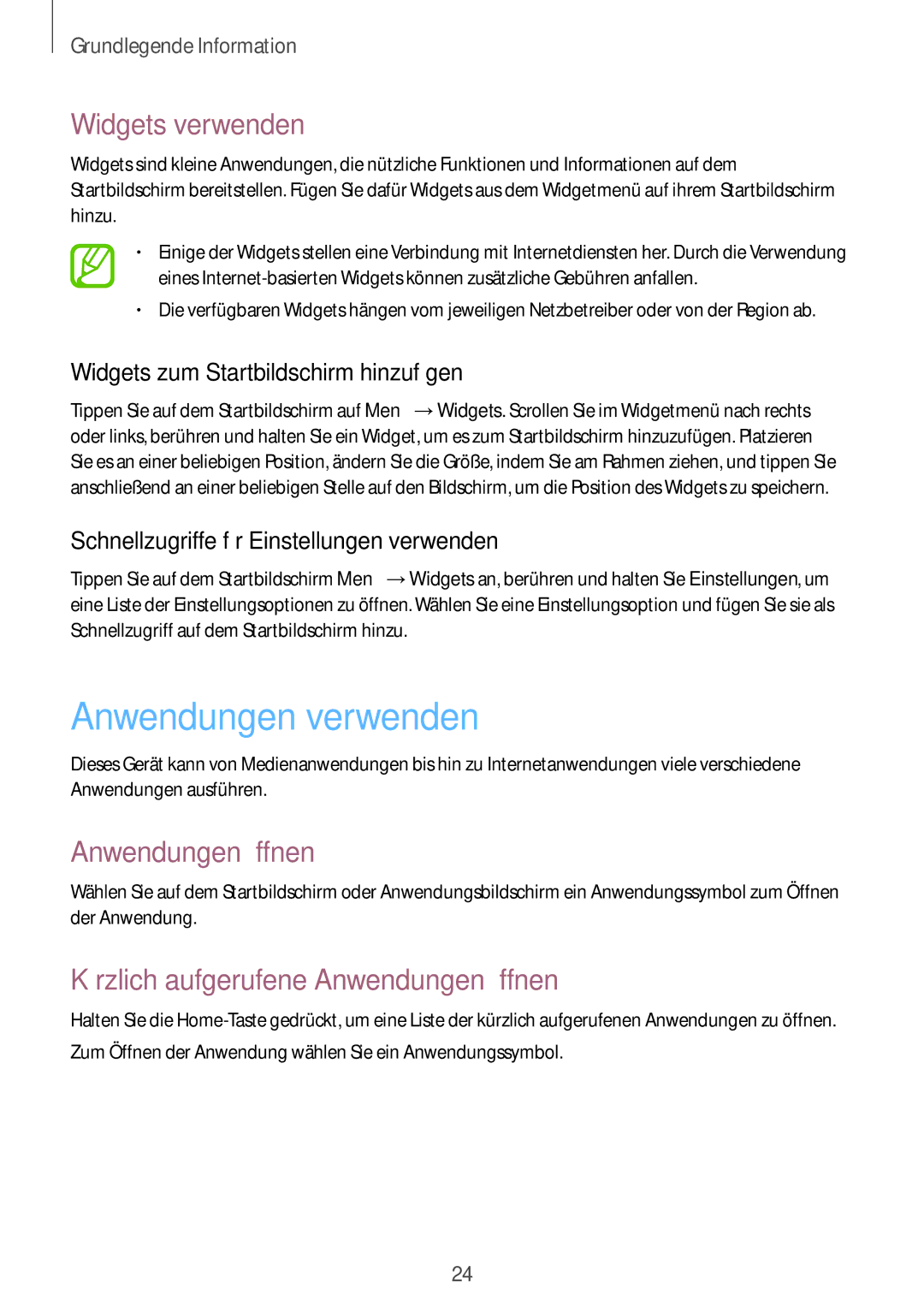 Samsung SM-T2105GYATUR, SM-T2105GYZTUR, SM-T2105GYATPH manual Anwendungen verwenden, Widgets verwenden, Anwendungen öffnen 