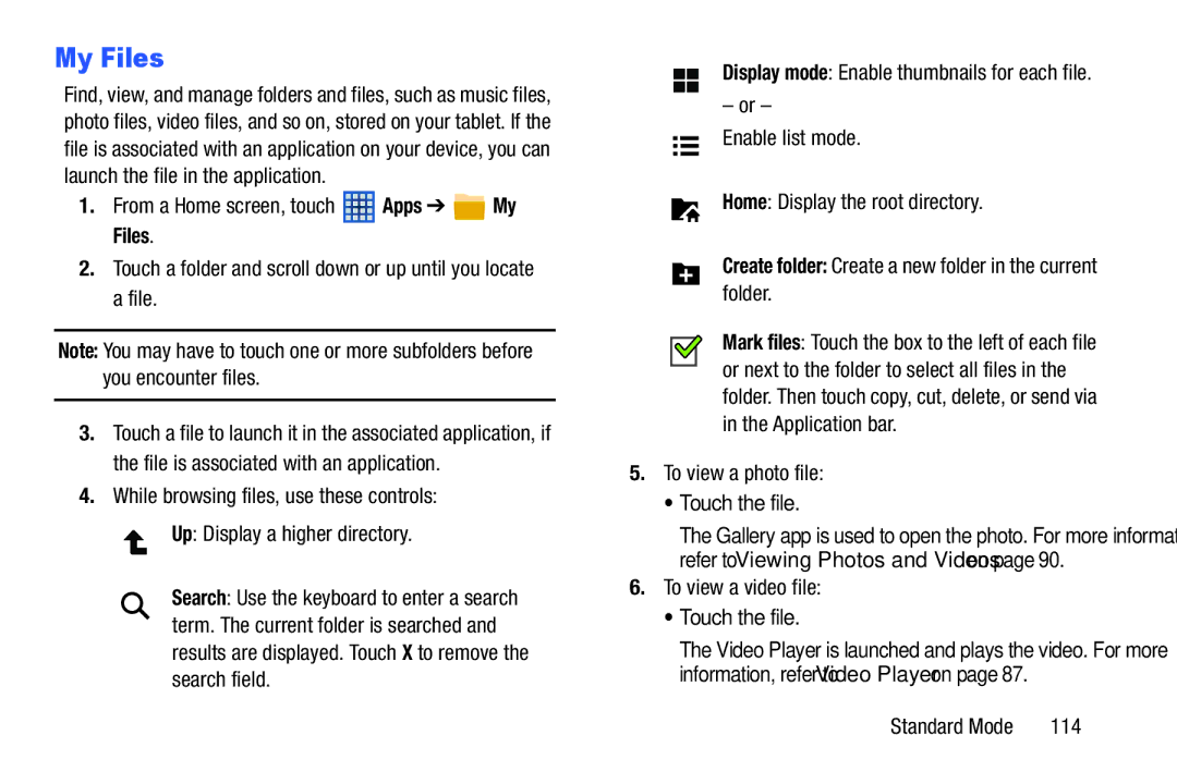Samsung SM-T2105GYYXAR user manual My Files, To view a photo file Touch the file, To view a video file Touch the file 