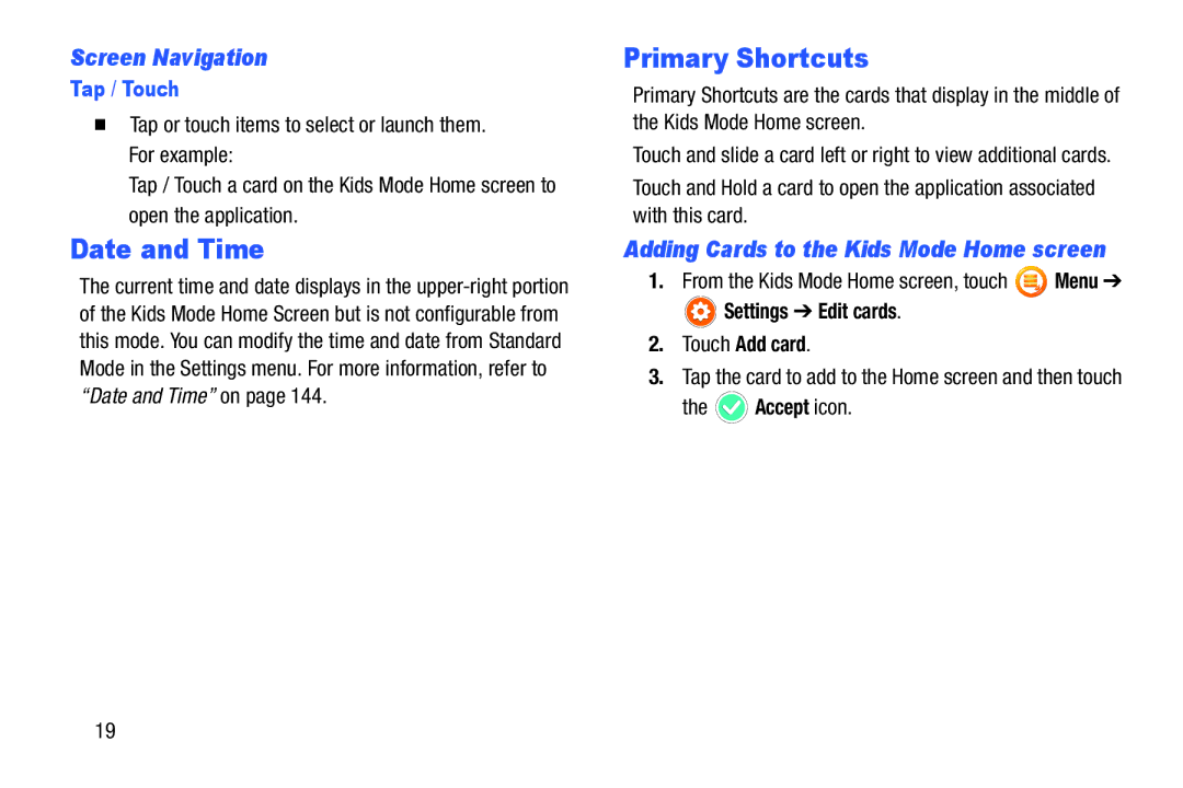 Samsung SM-T2105GYYXAR user manual Date and Time, Primary Shortcuts, Screen Navigation, Tap / Touch 