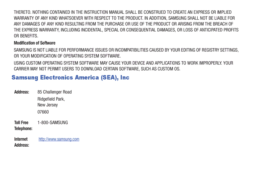 Samsung SM-T2105GYYXAR user manual Samsung Electronics America SEA, Inc, Modification of Software, Telephone Address 