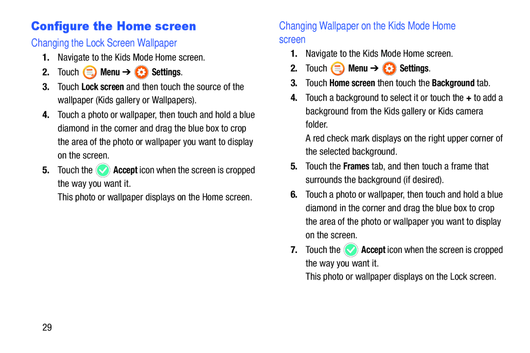 Samsung SM-T2105GYYXAR user manual Configure the Home screen, Changing the Lock Screen Wallpaper, Touch Menu Settings 