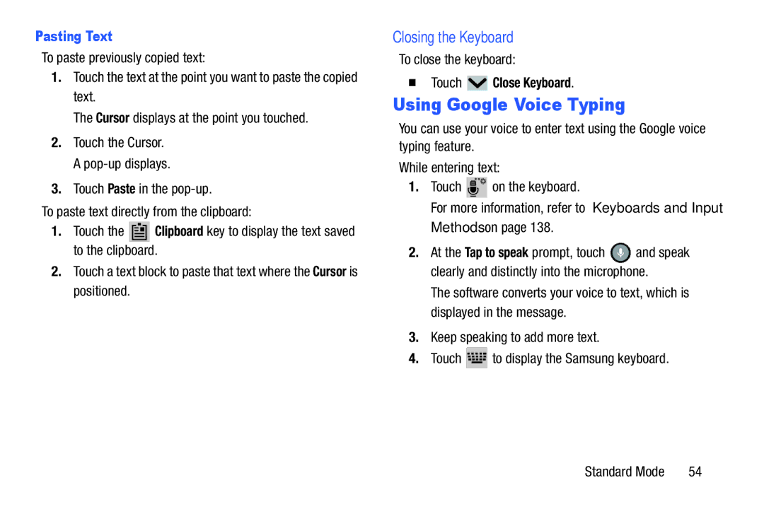 Samsung SM-T2105GYYXAR user manual Using Google Voice Typing, Closing the Keyboard, Pasting Text, To close the keyboard 