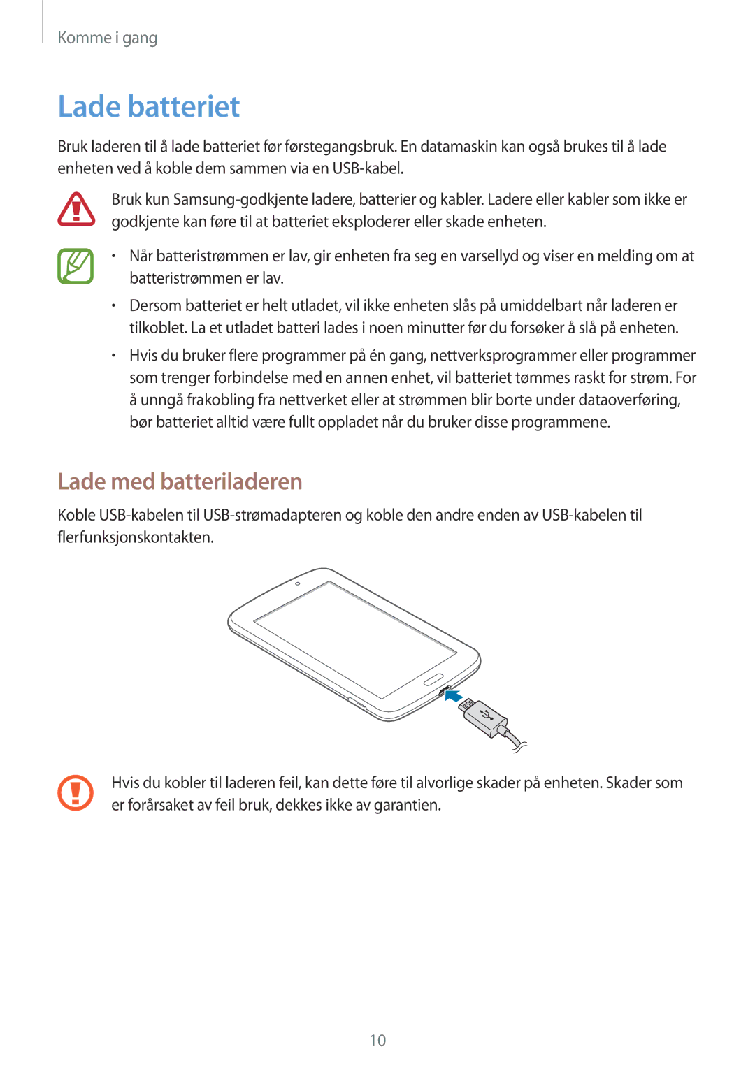 Samsung SM-T2105GYZNEE, SM-T2105GYANEE manual Lade batteriet, Lade med batteriladeren 