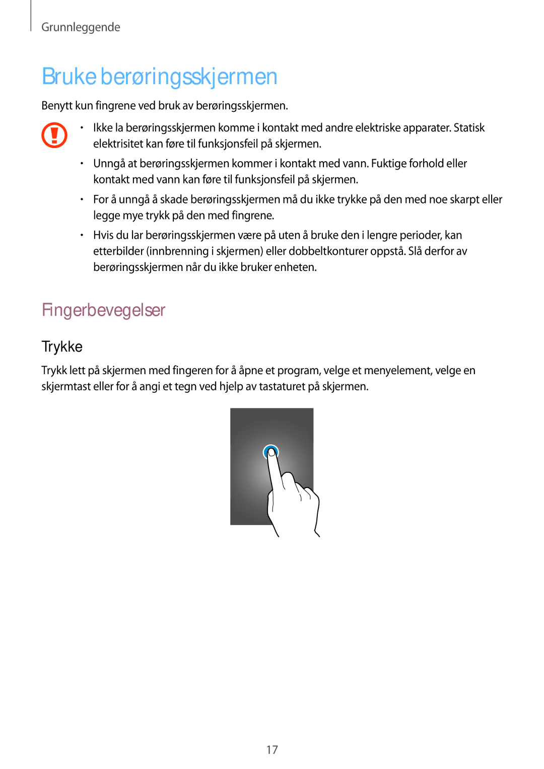 Samsung SM-T2105GYANEE, SM-T2105GYZNEE manual Bruke berøringsskjermen, Fingerbevegelser, Trykke 