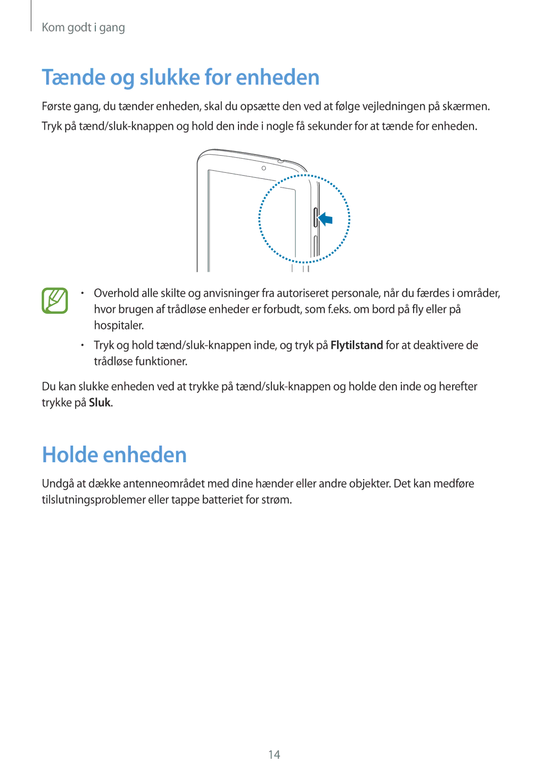 Samsung SM-T2105GYZNEE, SM-T2105GYANEE manual Tænde og slukke for enheden, Holde enheden 