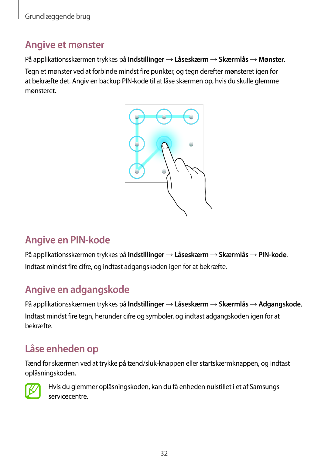 Samsung SM-T2105GYZNEE, SM-T2105GYANEE manual Angive et mønster, Angive en PIN-kode, Angive en adgangskode, Låse enheden op 