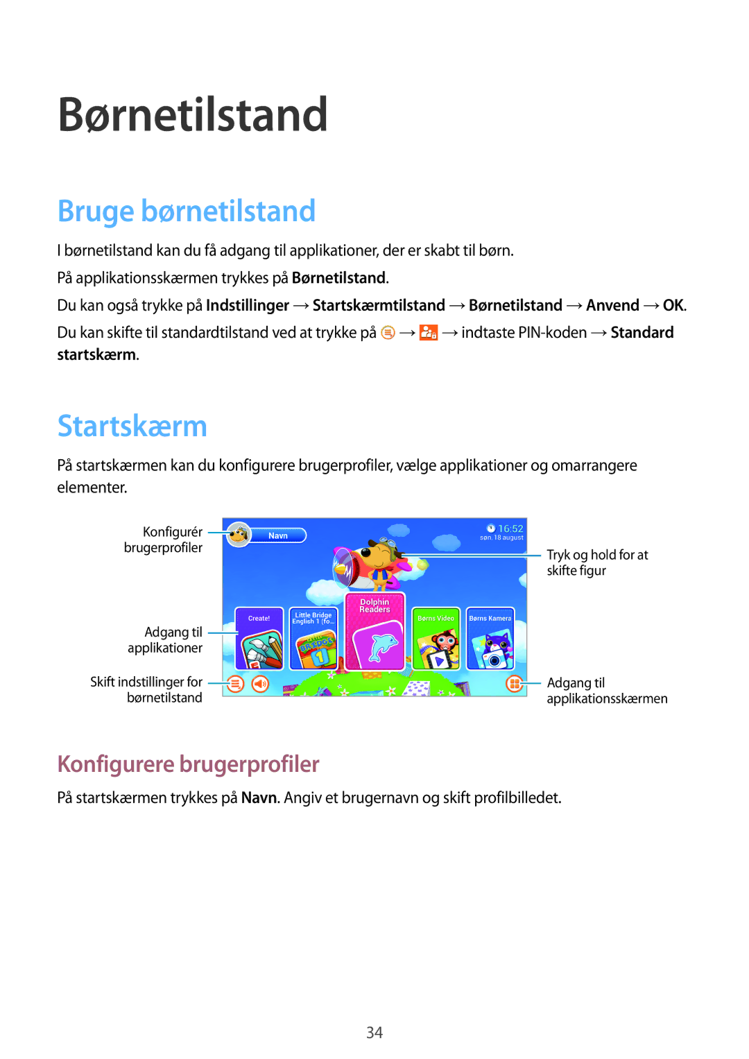 Samsung SM-T2105GYZNEE, SM-T2105GYANEE manual Børnetilstand, Bruge børnetilstand, Konfigurere brugerprofiler 