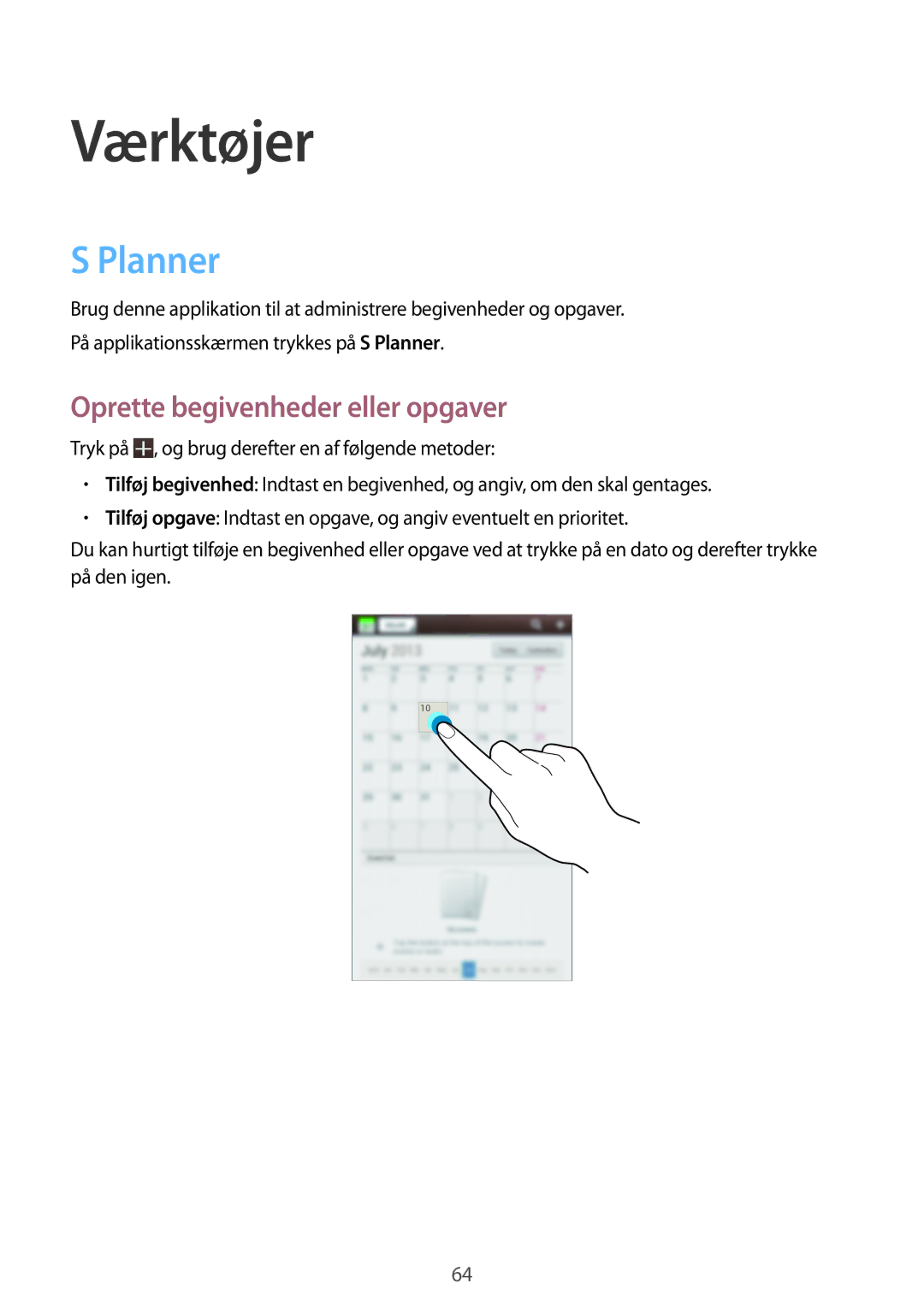 Samsung SM-T2105GYZNEE, SM-T2105GYANEE manual Værktøjer, Planner, Oprette begivenheder eller opgaver 