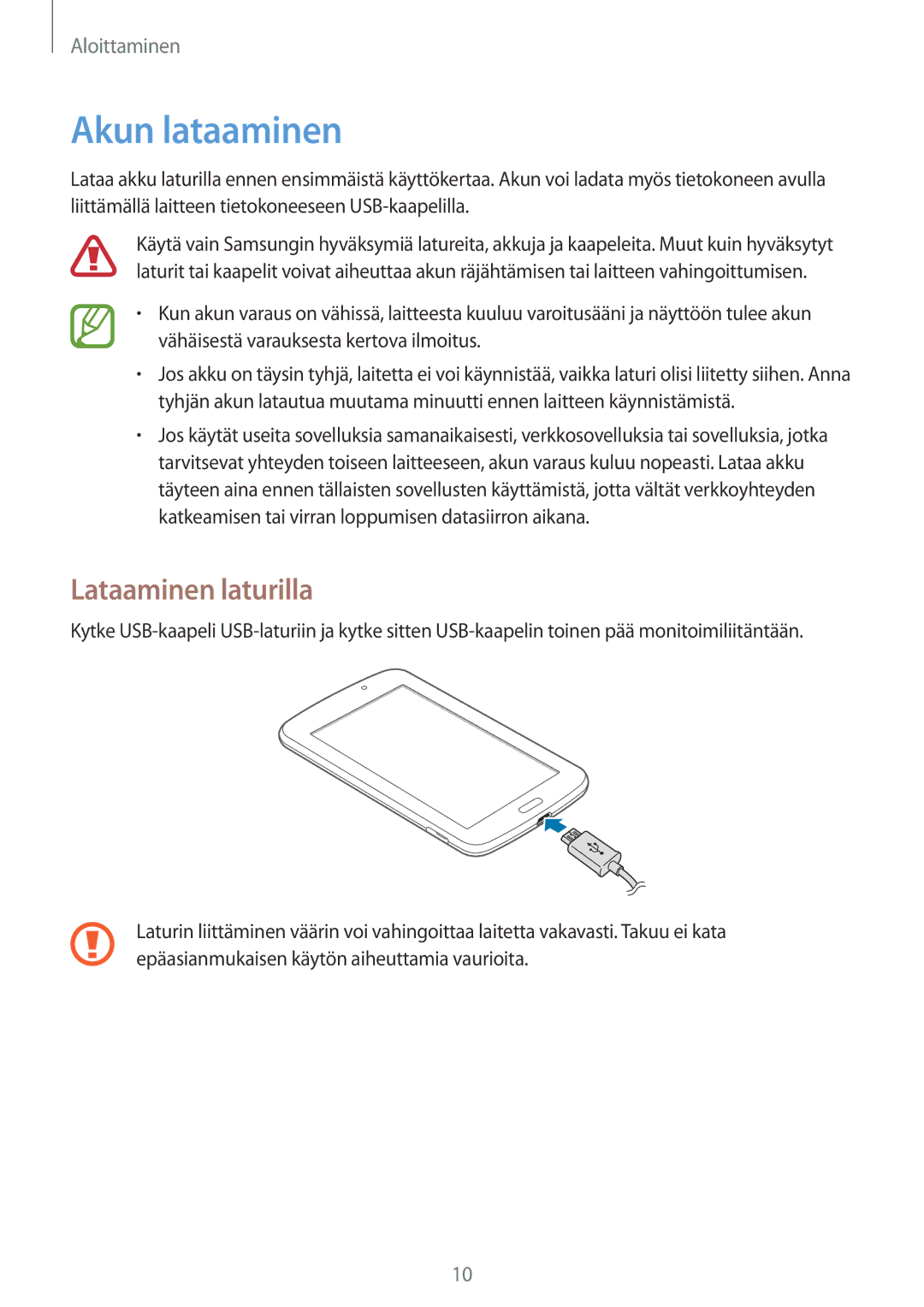 Samsung SM-T2105GYZNEE, SM-T2105GYANEE manual Akun lataaminen, Lataaminen laturilla 