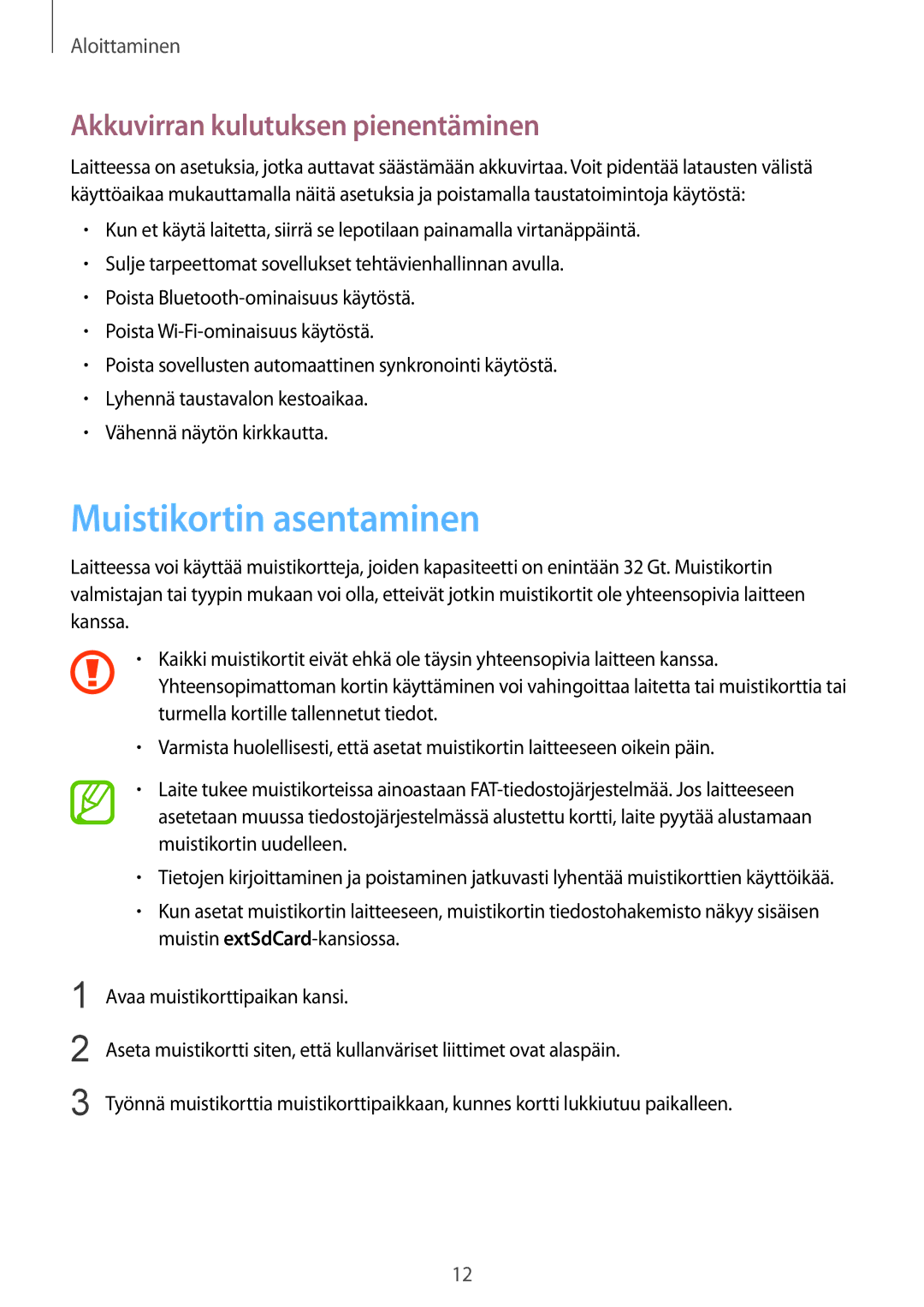 Samsung SM-T2105GYZNEE, SM-T2105GYANEE manual Muistikortin asentaminen, Akkuvirran kulutuksen pienentäminen 