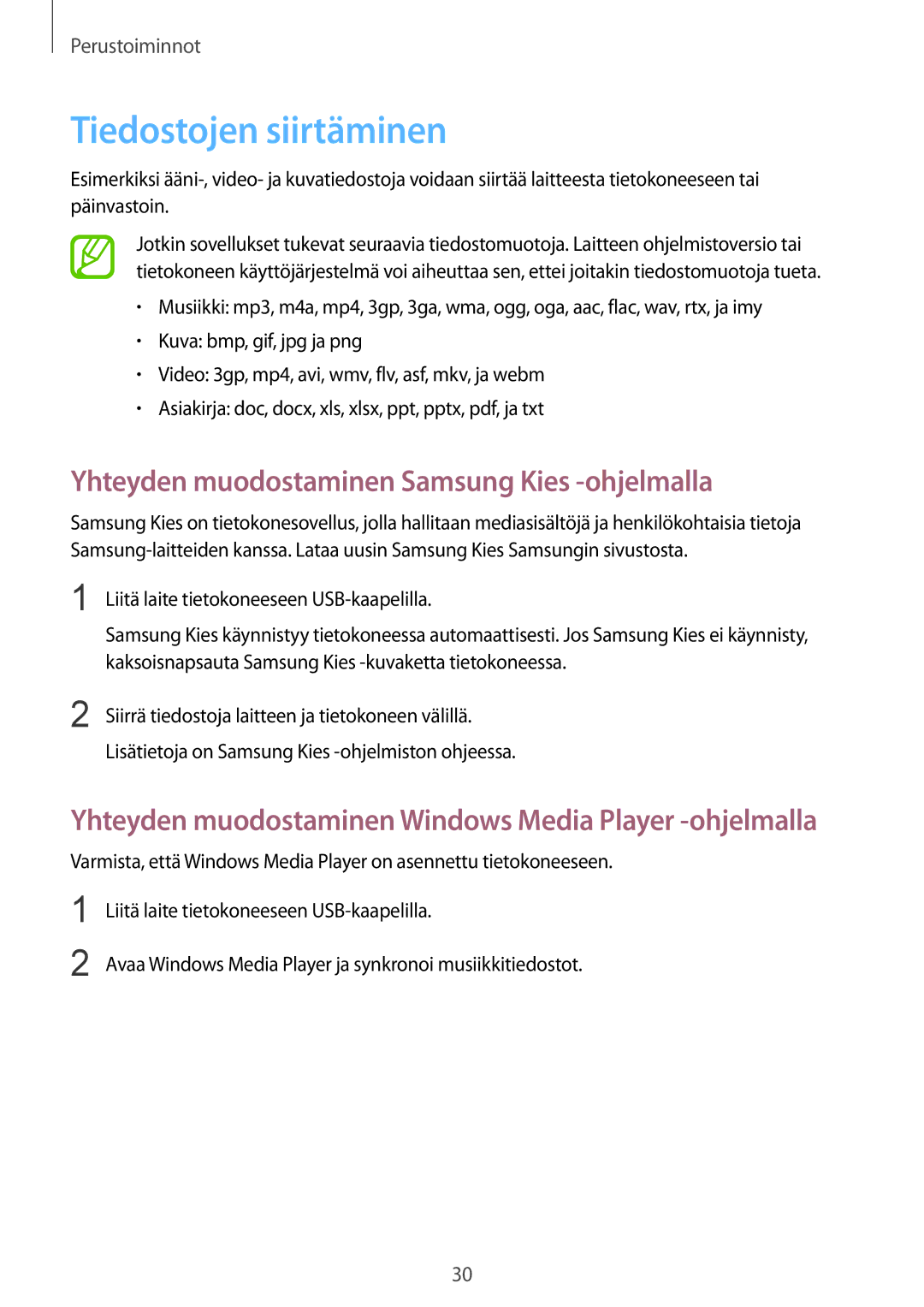 Samsung SM-T2105GYZNEE, SM-T2105GYANEE manual Tiedostojen siirtäminen, Yhteyden muodostaminen Samsung Kies -ohjelmalla 