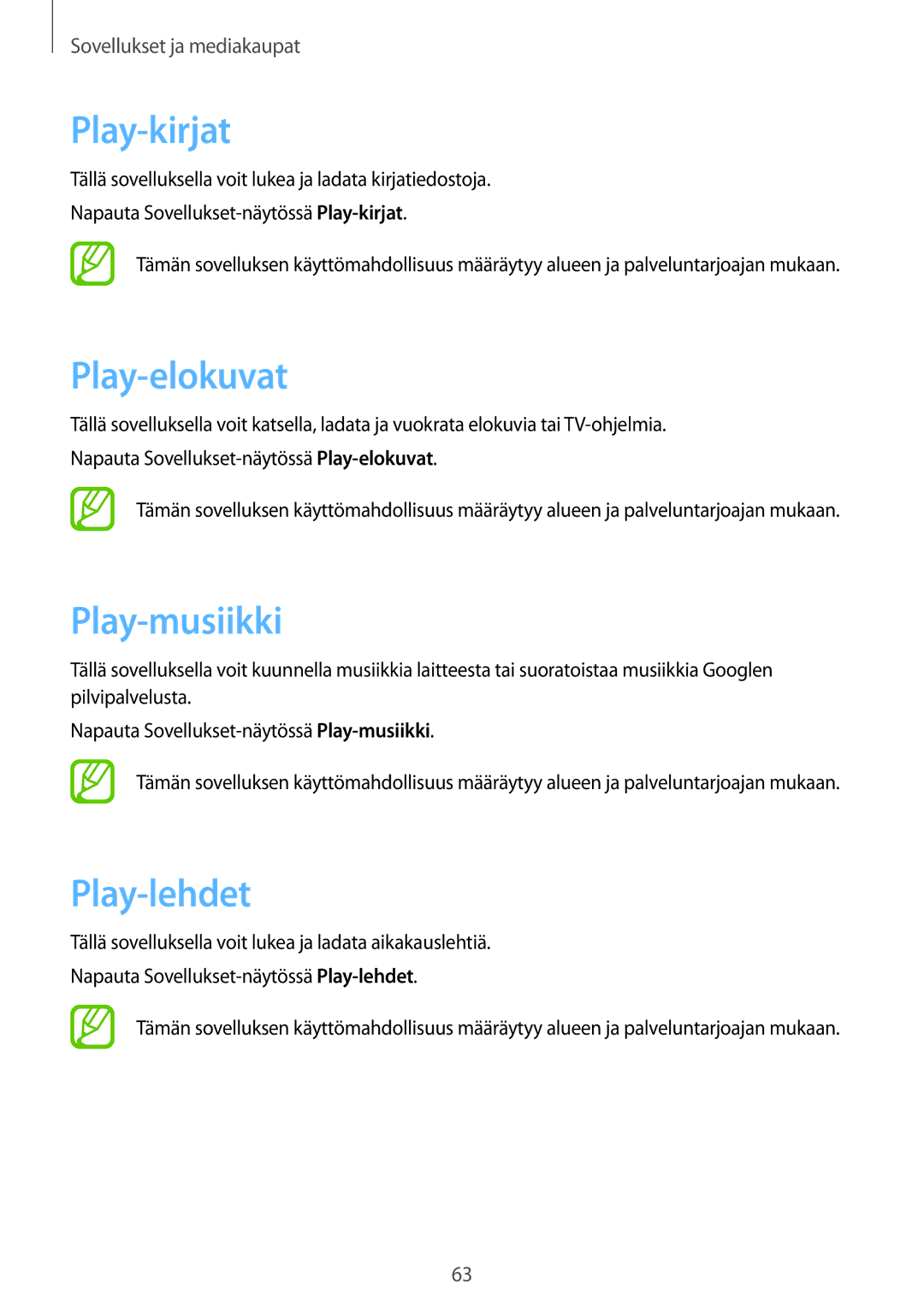 Samsung SM-T2105GYANEE, SM-T2105GYZNEE manual Play-kirjat, Play-elokuvat, Play-musiikki, Play-lehdet 