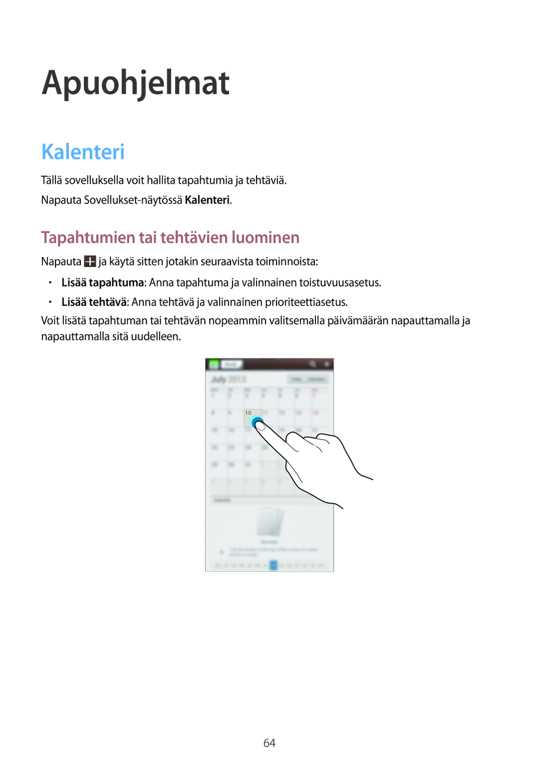 Samsung SM-T2105GYZNEE, SM-T2105GYANEE manual Apuohjelmat, Kalenteri, Tapahtumien tai tehtävien luominen 