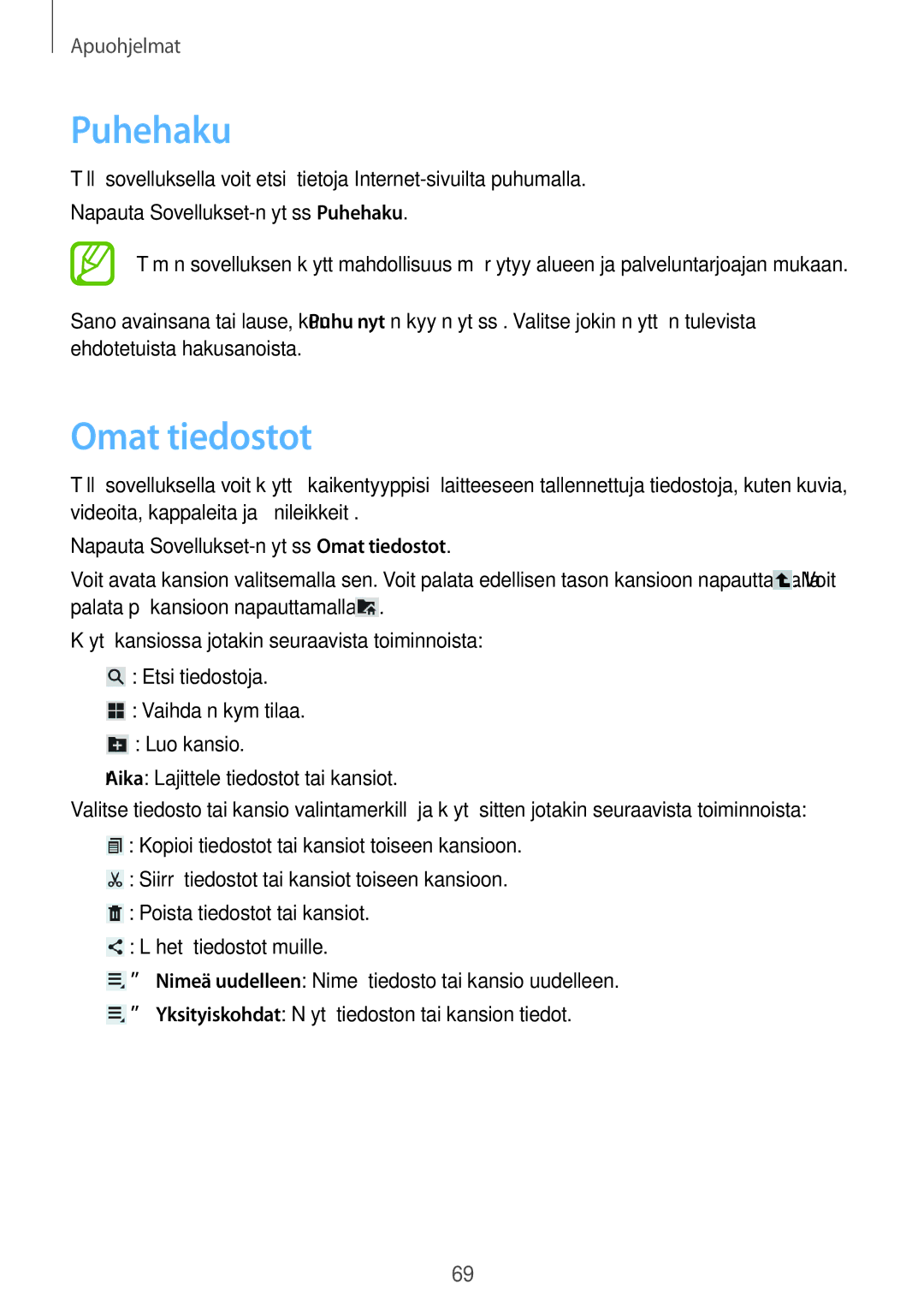 Samsung SM-T2105GYANEE, SM-T2105GYZNEE manual Puhehaku, Omat tiedostot 