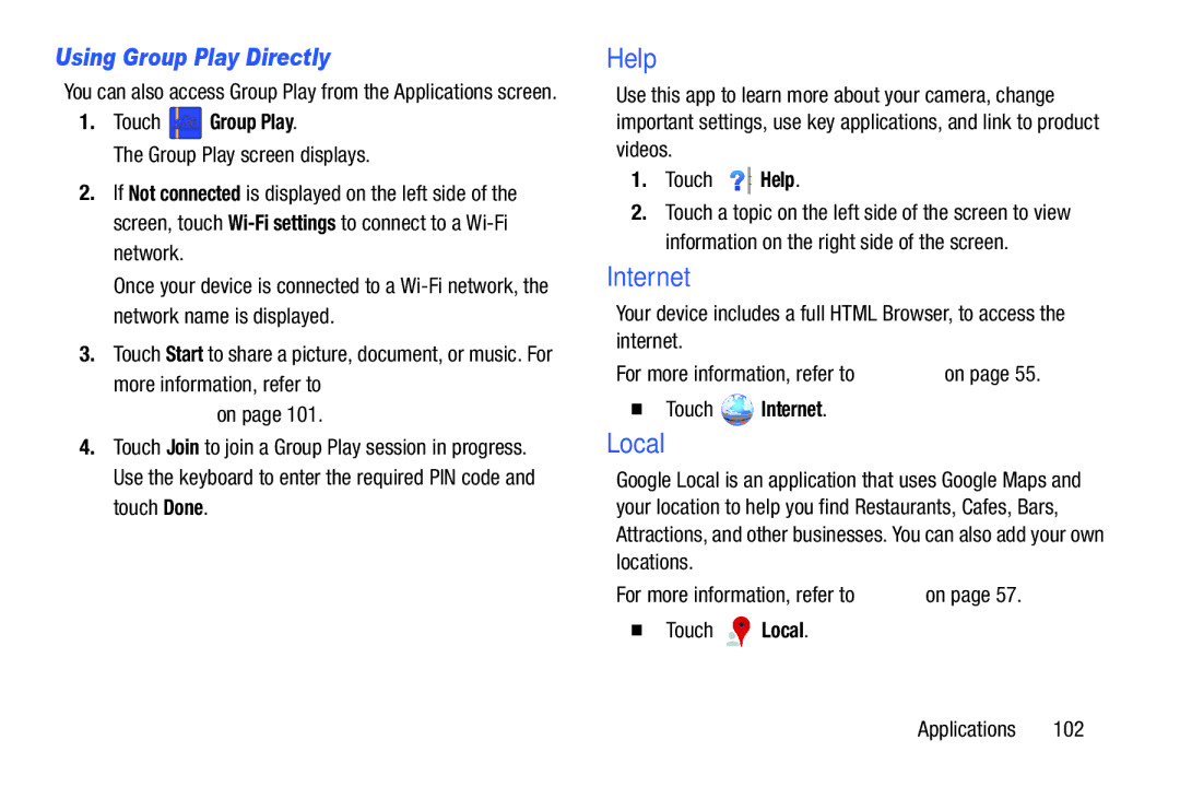 Samsung SM-T210RGNYXAR, SM T210RZWYXAR user manual Help, Using Group Play Directly, Touch Group Play,  Touch Internet 