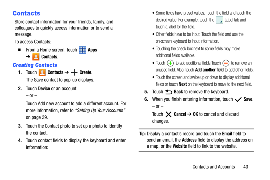 Samsung SM-T210RGNYXAR, SM T210RZWYXAR, SMT210RZWYXAR user manual Creating Contacts, Touch Back to remove the keyboard 